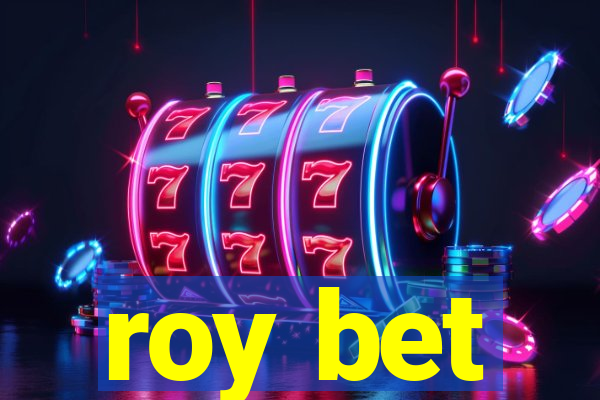 roy bet